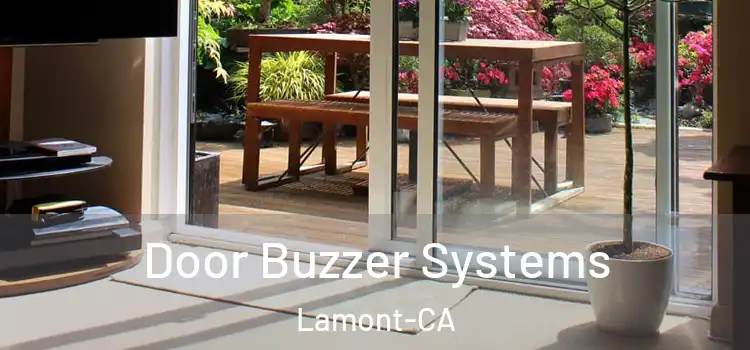 Door Buzzer Systems Lamont-CA
