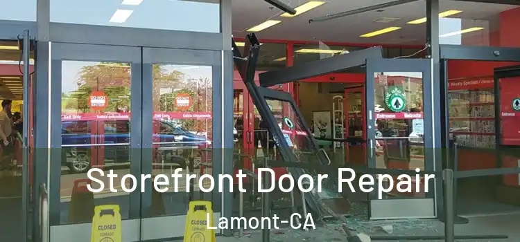 Storefront Door Repair Lamont-CA